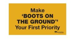 plastic-sign-make-boots-on-the-ground-your-first-priority