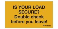 plastic-sign-is-your-load-secure