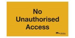vinyl-sign-no-unauthorised-access