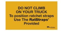 plastic-sign-do-not-climb-on-your-truck-to-position-straps